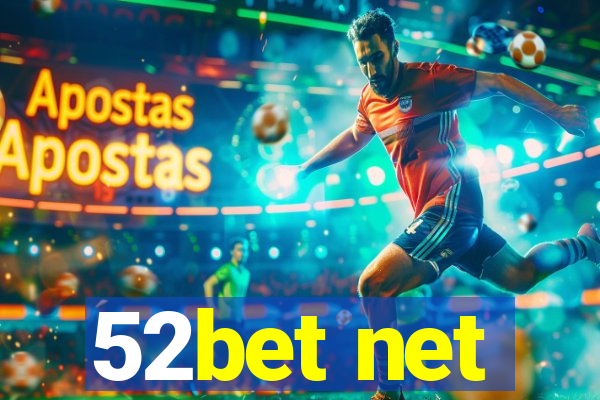 52bet net